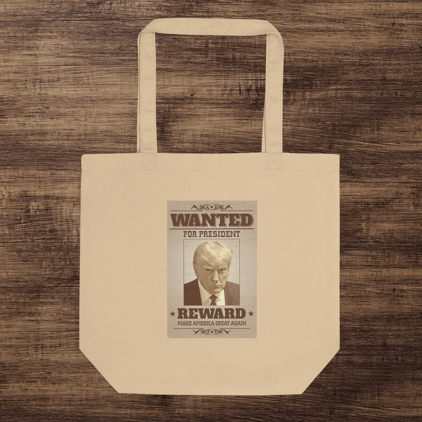 Wanted: Trump for President Organic Cotton Tote Bag