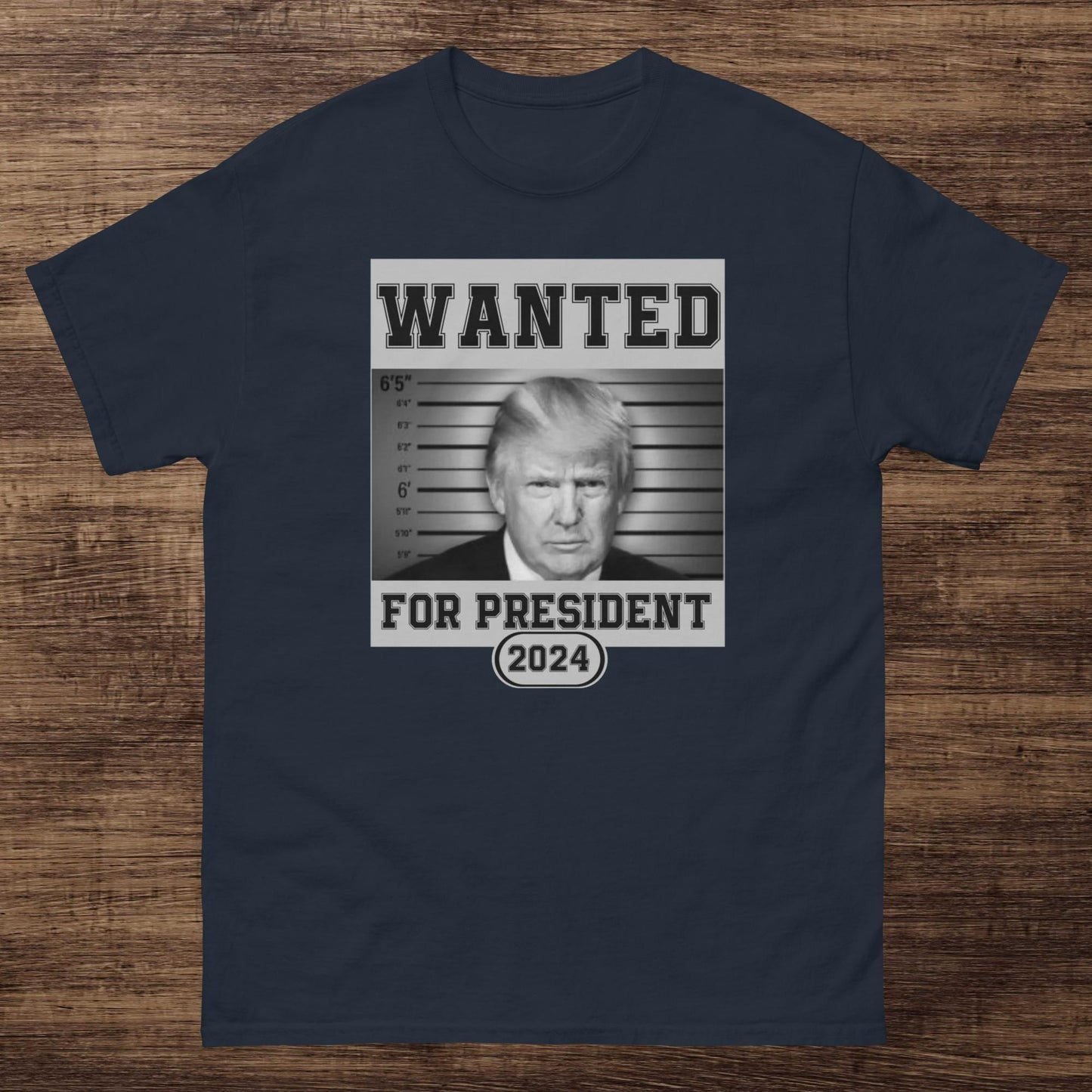 Wanted Trump for President Classic Tee