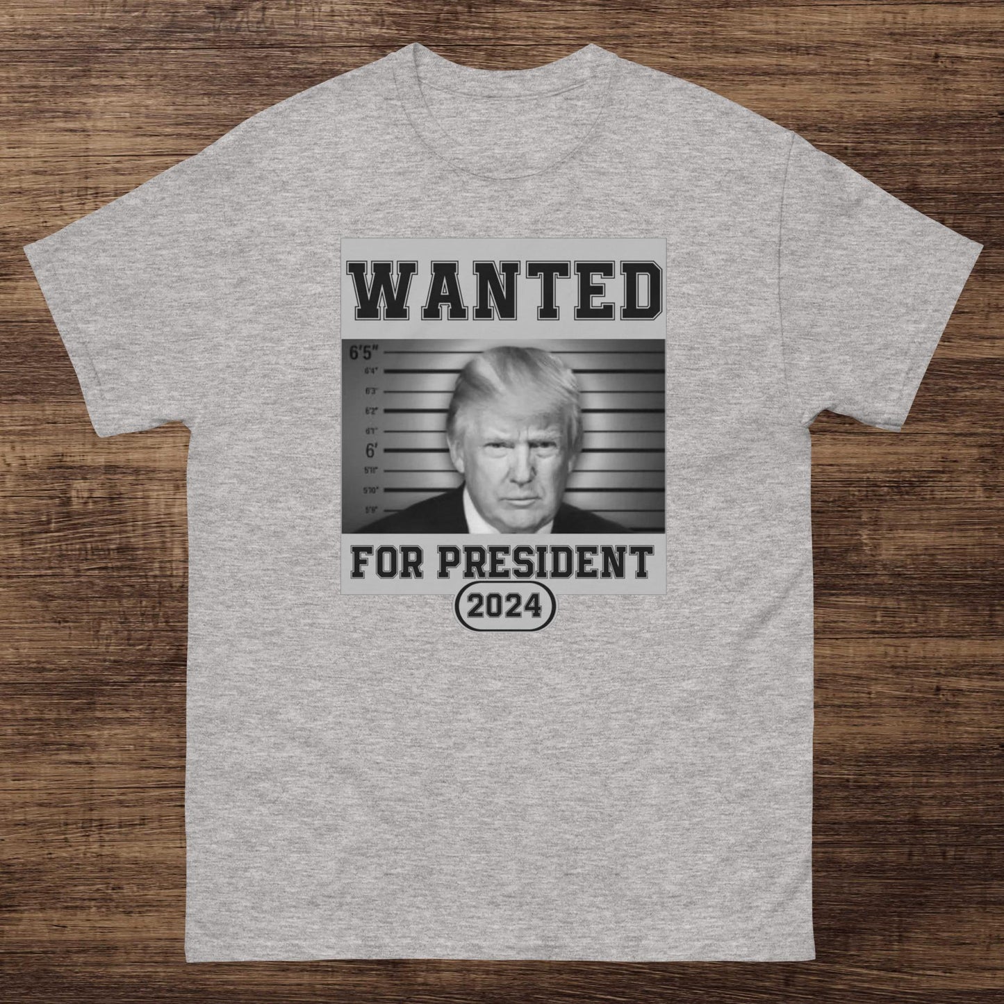 Wanted Trump for President Classic Tee